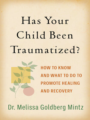 cover image of Has Your Child Been Traumatized?